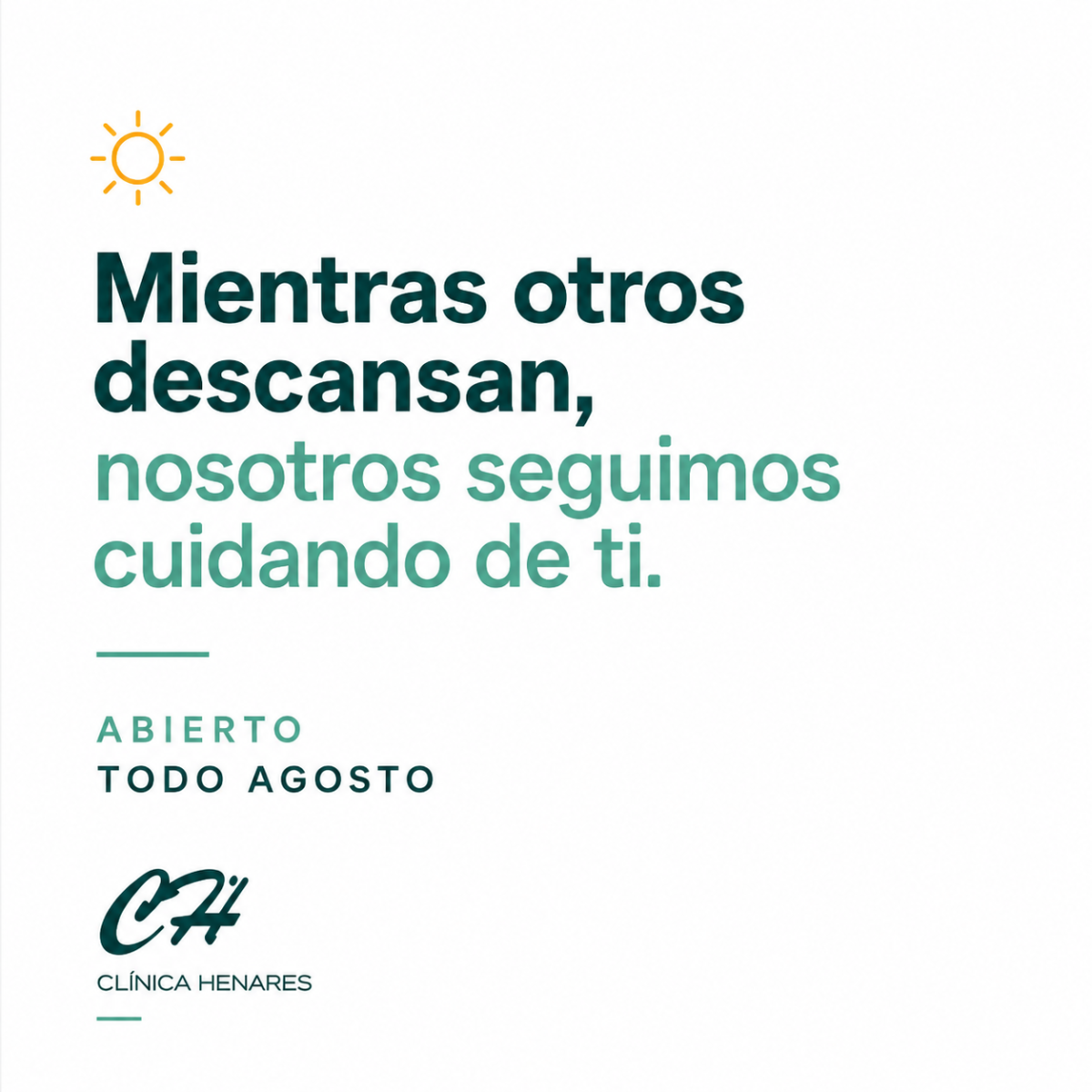 Banner para indicar que Clínica Henares abre todo agosto.